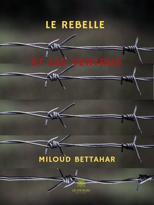 cover image of Le rebelle et les ventrus